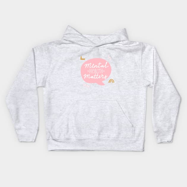 Mental health matters inspirational lettering phrase. Psychology quote. Kids Hoodie by CoCoArt-Ua